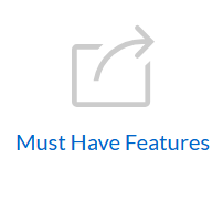 Must Have Features